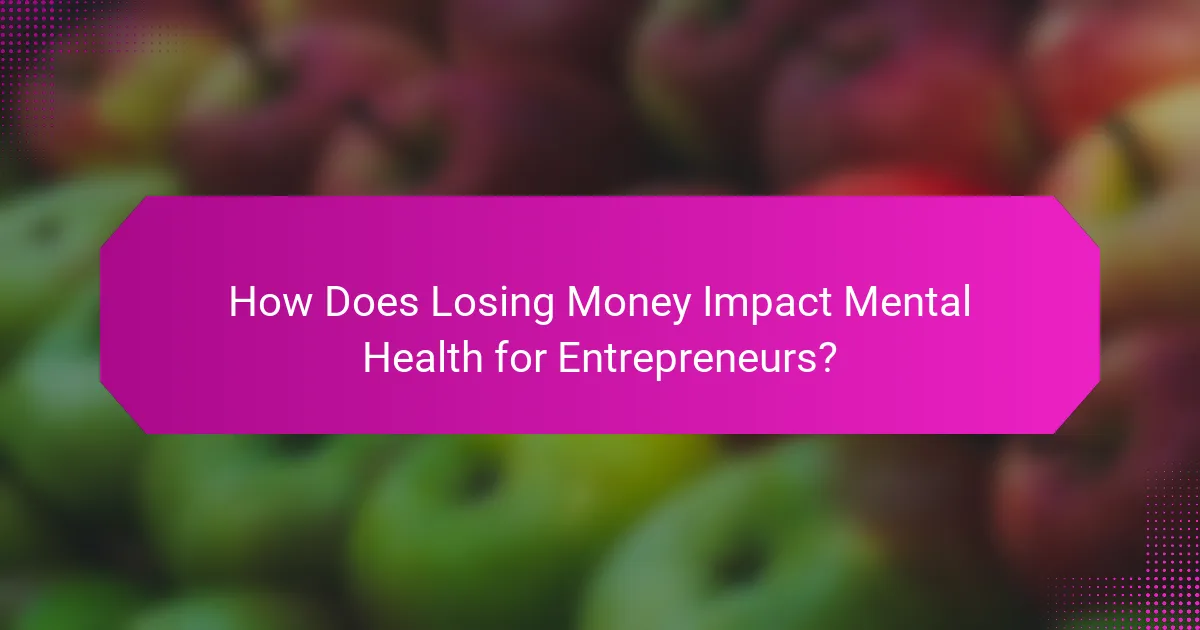 How Does Losing Money Impact Mental Health for Entrepreneurs?